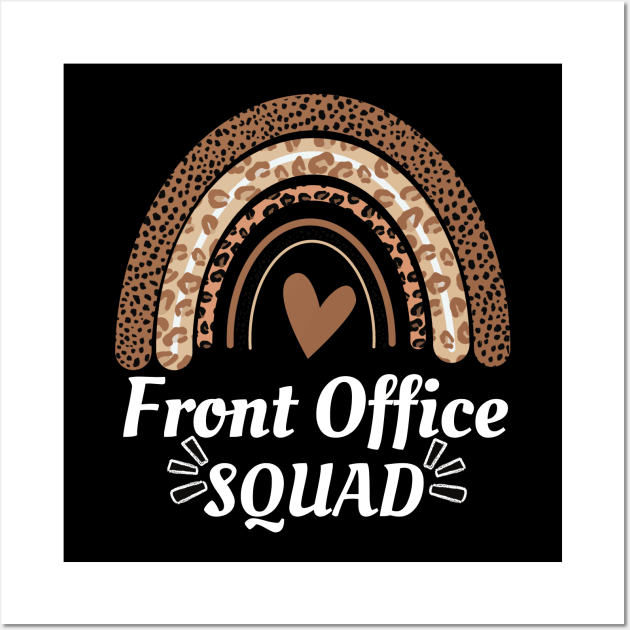 Front Office Squad Rainbow Leopard Administrative Assistant Wall Art by Johner_Clerk_Design